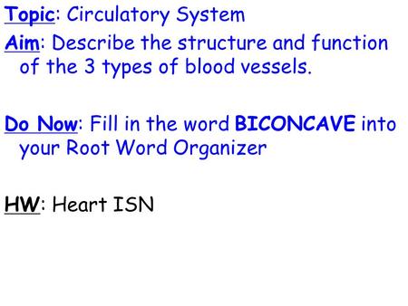 Topic: Circulatory System