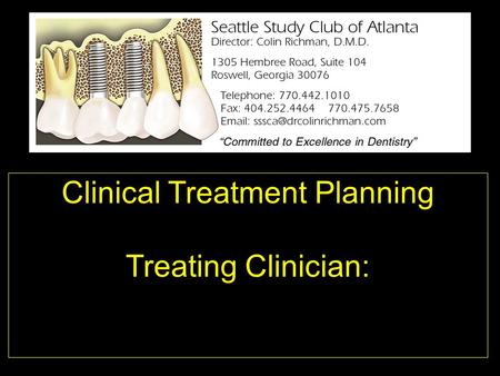 Clinical Treatment Planning Treating Clinician:. Patient Name: Gender: Date of Birth: Age: Marital Status: Race: Date of Initial Examination: Occupation: