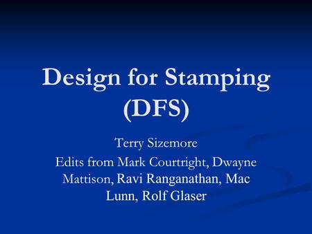 Design for Stamping (DFS)