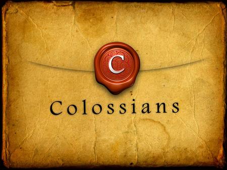 The Colossians: People of Colossae, now in Turkey Colossians 1: 2 To God’s holy people in Colossae, the faithful brothers and sisters in Christ.