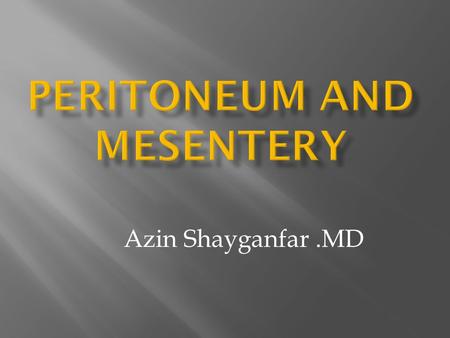 Peritoneum and Mesentery