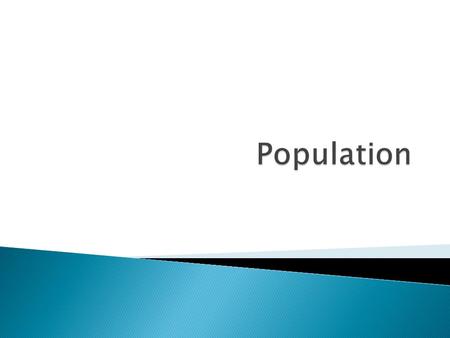 BR  DR  IMR  Natural increase  Migration  Over population  Under population  Population density.