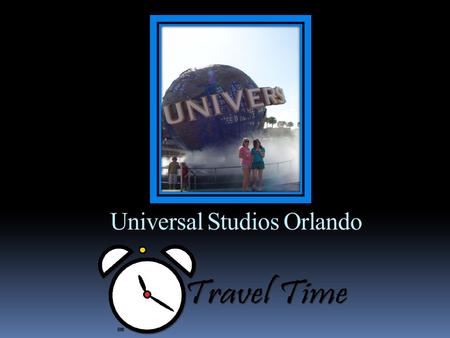 Universal Studios Orlando. Universal is good for what type of client?  Universal is ideal for those with older children and teens, as well as adults.
