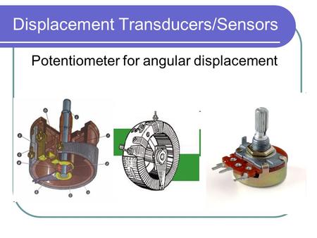 Displacement Transducers/Sensors