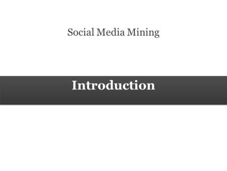 Introduction Social Media Mining. 2 Measures and Metrics 2 Social Media Mining Introduction Facebook How does Facebook use your data? Where do you think.