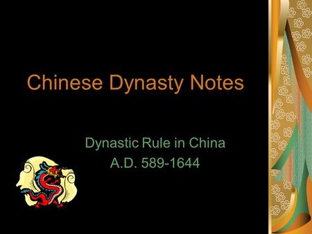 Dynastic Rule in China A.D