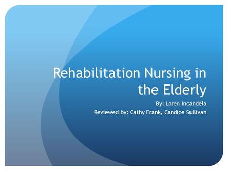 Rehabilitation Nursing in the Elderly