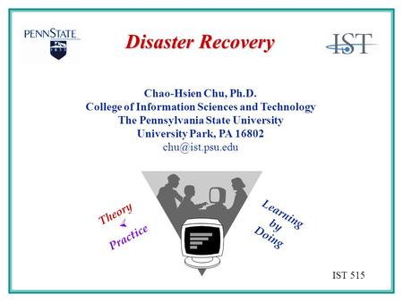 Disaster Recovery Chao-Hsien Chu, Ph.D.