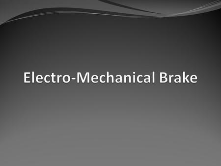 Introduction Electro-Mechanical Brake (1) EMB battery (2) EMB pedal unit with ECU (3) EMB wheel brake module (4) Sensors.