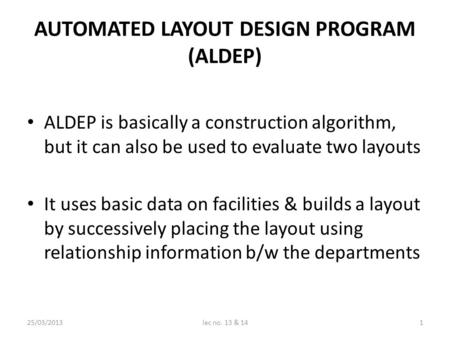AUTOMATED LAYOUT DESIGN PROGRAM (ALDEP)