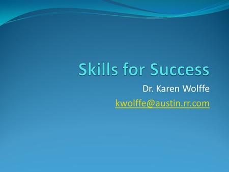 Dr. Karen Wolffe Levels of Intervention At all levels of intervention process learning works best!  Informational  Instructional.