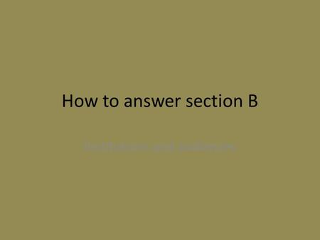 How to answer section B Institutions and audiences.