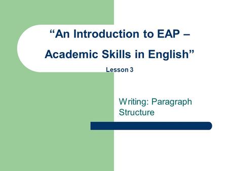 “An Introduction to EAP – Academic Skills in English” Lesson 3