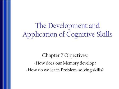 The Development and Application of Cognitive Skills