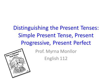 Prof. Myrna Monllor English 112