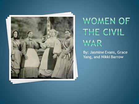 By: Jasmine Evans, Grace Yang, and Nikki Barrow.  As men moved away to many factories, offices and into shops, the household became a place for the females.
