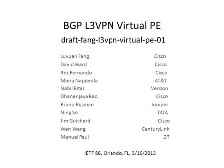 BGP L3VPN Virtual PE draft-fang-l3vpn-virtual-pe-01