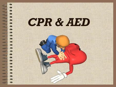 CPR & AED.