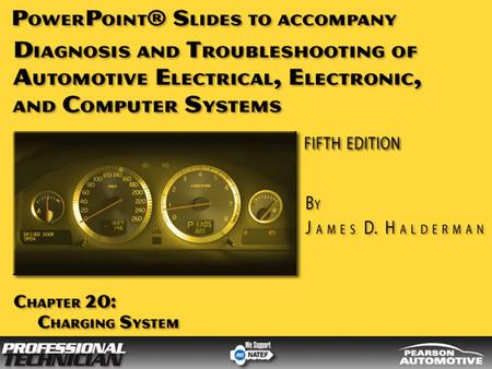 OBJECTIVES After studying Chapter 20, the reader should be able to: Prepare for ASE Electrical/Electronic Systems (A6) certification test content area.