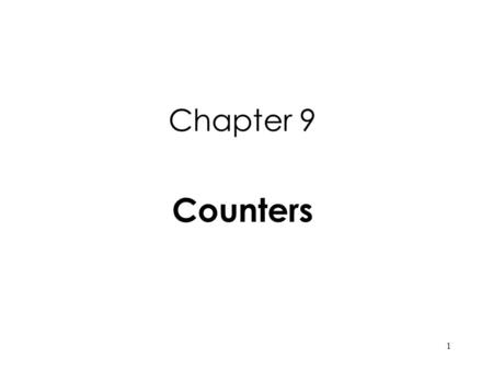 Chapter 9 Counters.