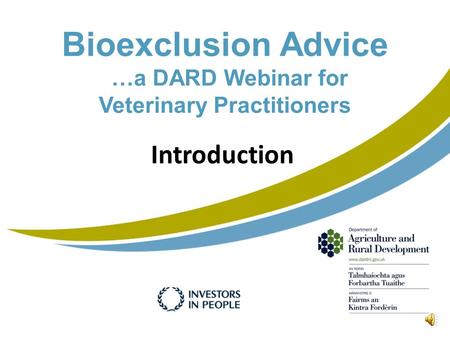 Bioexclusion Advice …a DARD Webinar for Veterinary Practitioners Introduction.