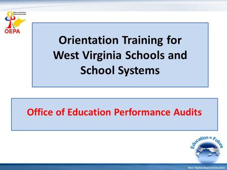 Orientation Training for West Virginia Schools and School Systems