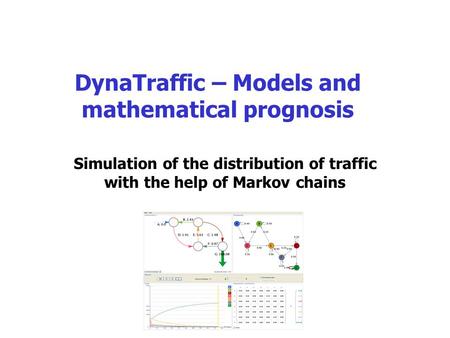 DynaTraffic – Models and mathematical prognosis