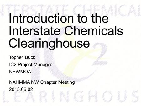 Introduction to the Interstate Chemicals Clearinghouse