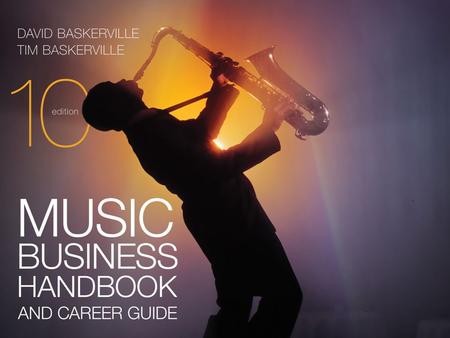 Chapter 29 Music Business Handbook and Career Guide, 10th Ed. © 2013 Sherwood Publishing Partners.
