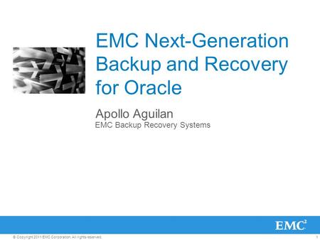 EMC Next-Generation Backup and Recovery for Oracle