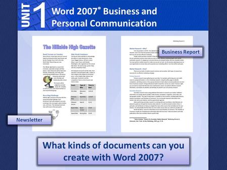What kinds of documents can you create with Word 2007?