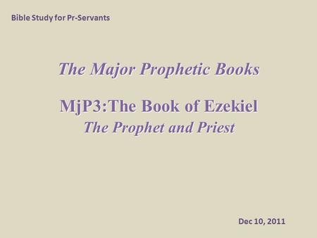 MjP3:The Book of Ezekiel