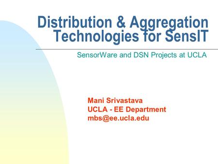 Distribution & Aggregation Technologies for SensIT