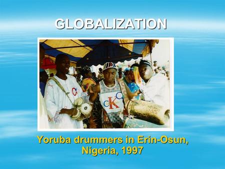 Yoruba drummers in Erin-Osun, Nigeria, 1997