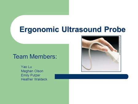 Ergonomic Ultrasound Probe