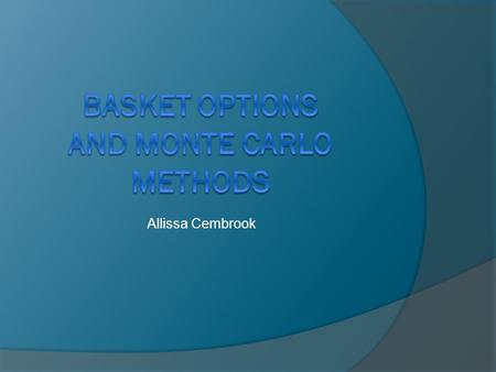Allissa Cembrook. Financial Basics  Investors purchase shares in the hopes that the company does well and will pay dividends to its shareholders.  Financial.