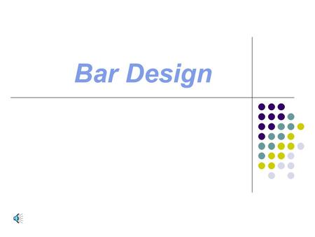 Bar Design.