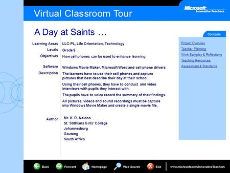 A Day at Saints … Project Overview Teacher Planning Work Samples & Reflections Teaching Resources Assessment & Standards Learning Areas Levels Objectives.