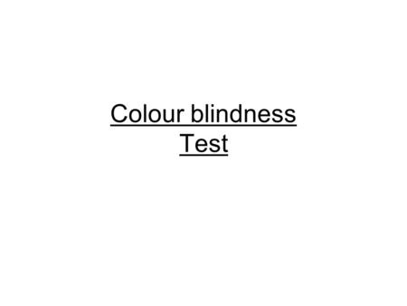 Colour blindness Test.