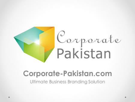 Corporate-Pakistan.com Ultimate Business Branding Solution.