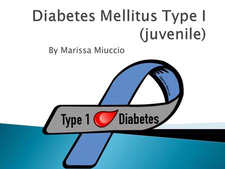 By Marissa Miuccio.  Type 1 diabetes, once known as juvenile diabetes or insulin-dependent diabetes, is a chronic condition in which the pancreas produces.