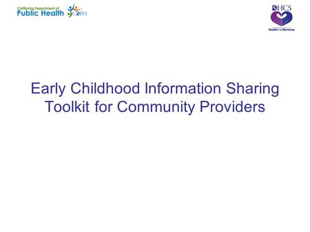 Early Childhood Information Sharing Toolkit for Community Providers.