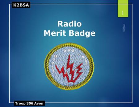 K2BSA Troop 306 Avon Radio Merit Badge 07122013 1.