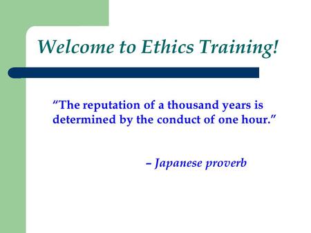 Welcome to Ethics Training!