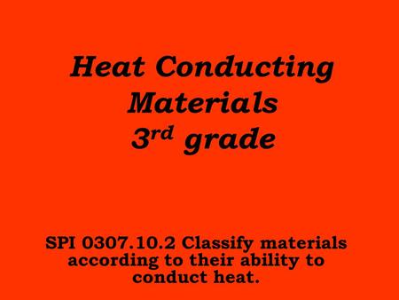 Heat Conducting Materials 3rd grade
