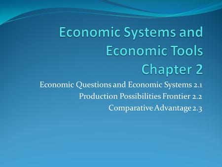 Economic Systems and Economic Tools Chapter 2