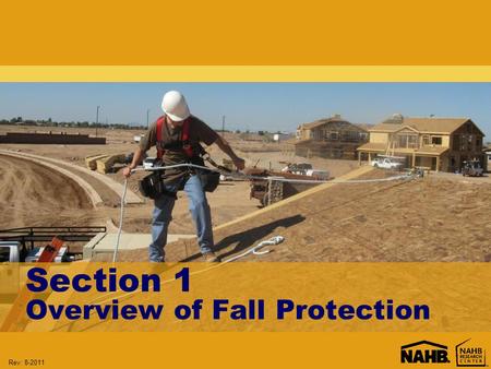 Rev: 8-2011 Section 1 Overview of Fall Protection.
