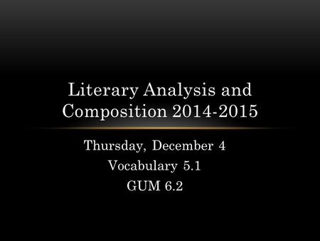 Literary Analysis and Composition
