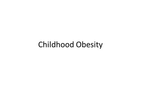 Childhood Obesity. Table of contents Reflection Page Childhood Obesity Legislation in the United States: 2006-2009 Effectiveness of School Programs Obesity.