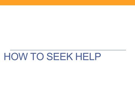HOW TO SEEK HELP. What do you know about seeking help for addictions in Fredericton? Do you know where individuals can go?